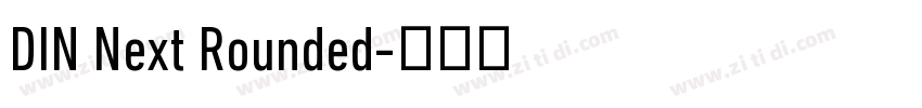 DIN Next Rounded字体转换 DIN Next Rounded字体转换